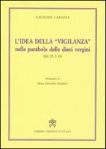 L'idea della «vigilanza» nella parabola delle dieci vergini (Mt 25,1-13)