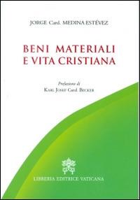 Beni materiali e vita cristiana - Jorge Medina Estevez - copertina
