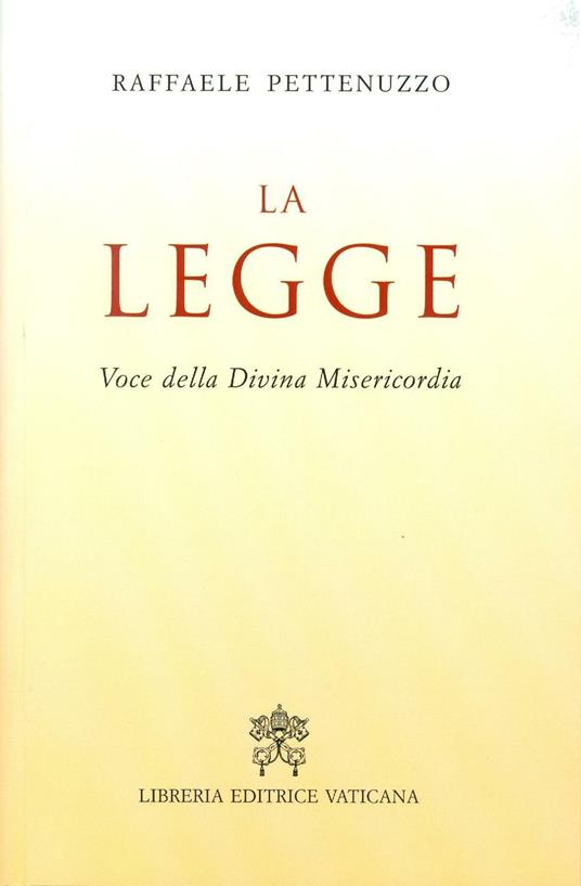 La legge. Voce della divina misericordia - Raffaele Pettenuzzo - copertina