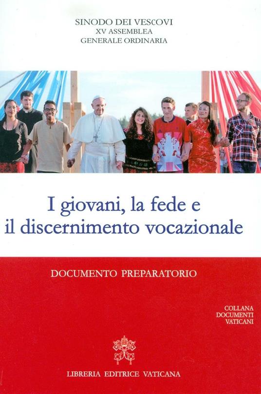 I giovani, la fede e il discernimento vocazionale. Documento preparatorio - copertina