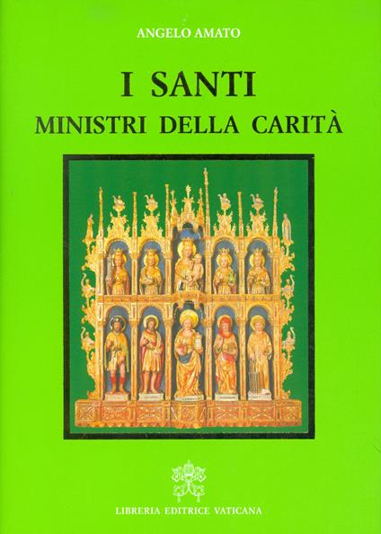 I santi, ministri della carità - Angelo Amato - copertina