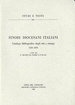 Sinodi diocesani italiani. Catalogo bibliografico degli atti a stampa (1534-1878)