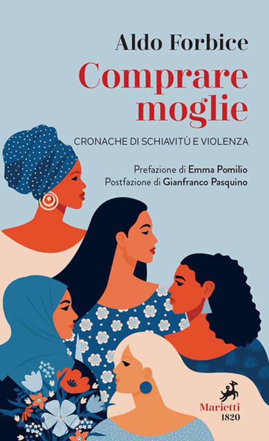 Comprare moglie. Cronache di schiavitù e violenza - Aldo Forbice - copertina