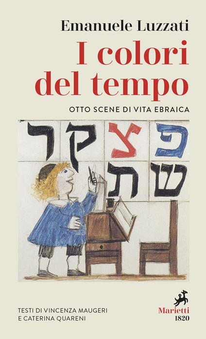 I colori del tempo. Otto scene di vita ebraica - Emanuele Luzzati,Vincenza Maugeri,Caterina Quareni - copertina