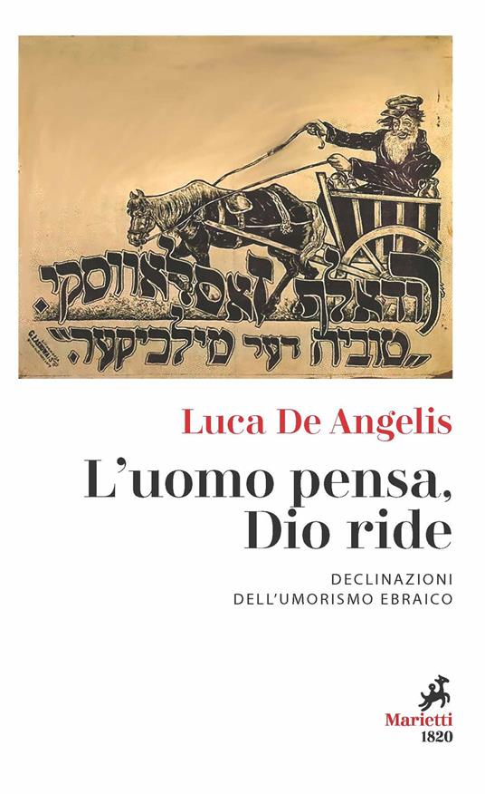 L'uomo pensa, Dio ride. Declinazioni dell'umorismo ebraico - Luca De Angelis - copertina