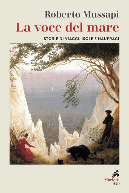 La voce del mare. Storie di viaggi, isole e naufraghi - Roberto Mussapi - copertina