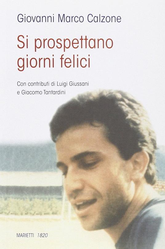 Si prospettano giorni felici... - Giovanni Marco Calzone - copertina