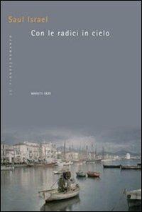 Con le radici in cielo - Saul Israel - copertina