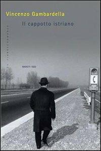 Il cappotto istriano - Vincenzo Gambardella - copertina