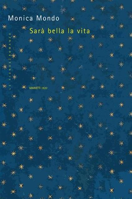 Sarà bella la vita - Monica Mondo - copertina