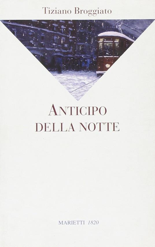 Anticipo della notte - Tiziano Broggiato - copertina