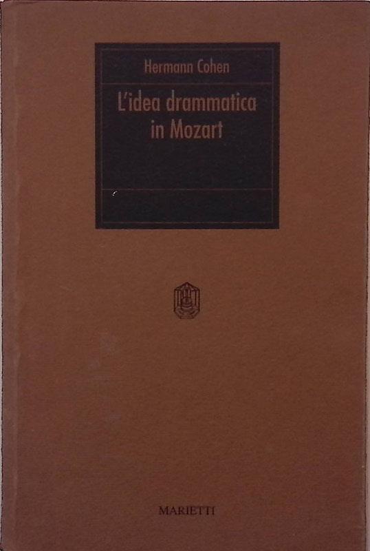 L'idea drammatica in Mozart