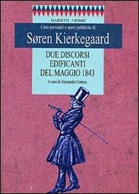 Due discorsi edificanti del maggio 1843 - Søren Kierkegaard - copertina