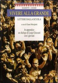 Vivere alla grande. Lettere dalla scuola - copertina