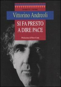 Si fa presto a dire pace - Vittorino Andreoli - copertina