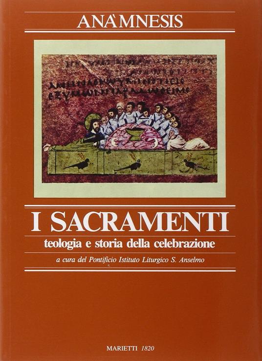 Anàmnesis. Vol. 3/1: I sacramenti. Teologia e storia della celebrazione - copertina