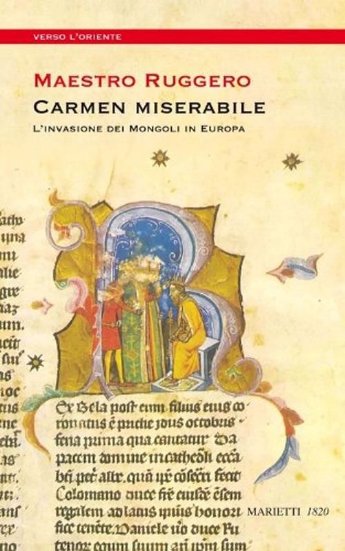 Carmen miserabile. L'invasione dei Mongoli in Europa - Maestro Ruggero - copertina
