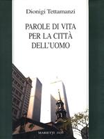 Parole di vita per la città dell'uomo