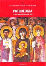 Patrologia V. I Padri orientali dal Concilio di Calcedonia (451) a Giovanni Damasceno (750)
