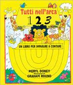 Tutti nell'arca 1-2-3. Un libro per imparare a contare