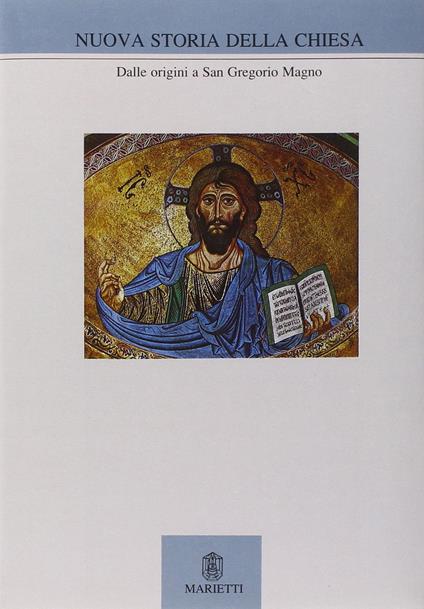 Nuova storia della Chiesa. Vol. 1: Dalle origini a san Gregorio Magno - copertina