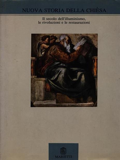 Nuova storia della Chiesa. Vol. 4: Secolo dei lumi, rivoluzioni e restaurazioni - 2