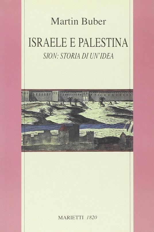 Israele e Palestina. Sion: storia di un'idea - Martin Buber - copertina