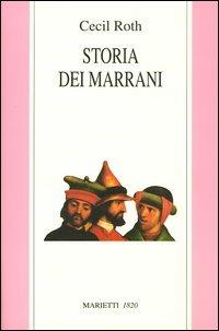 Storia dei marrani - Cecil Roth - copertina