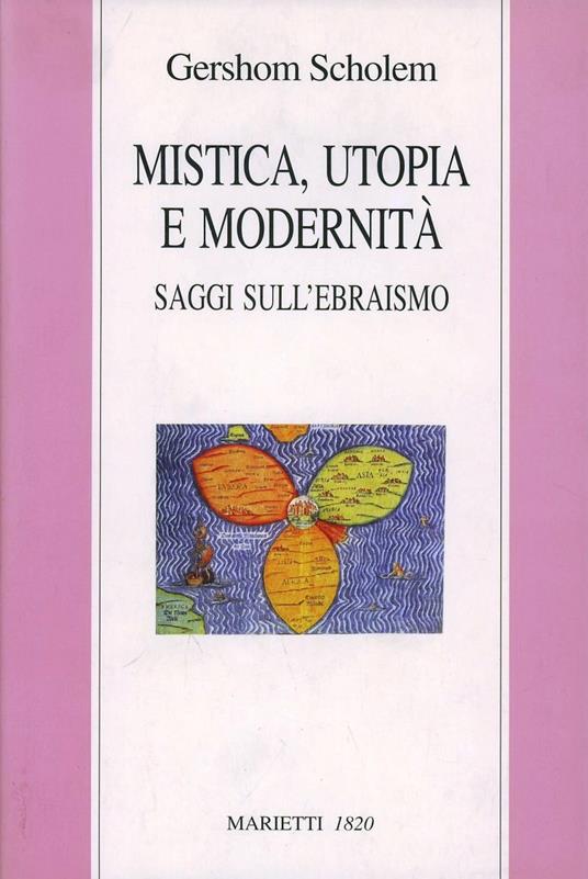 Mistica, utopia e modernità. Saggi sull'ebraismo - Gershom Scholem - copertina
