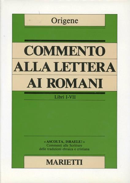 Commento alla Lettera ai Romani. Libri I-VI - Origene - copertina