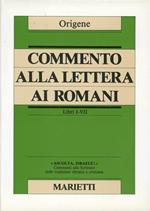 Commento alla Lettera ai Romani. Libri I-VI