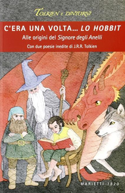 C'era una volta... Lo Hobbit. Alle origini del Signore degli anelli - Roberto Arduini,Saverio Simonelli,Alberto Ladavas - copertina