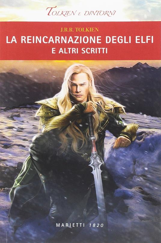La reincarnazione degli elfi e altri scritti - John R. R. Tolkien - copertina