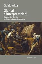 Giuristi e interpretazioni. Il ruolo del diritto nella società postmoderna