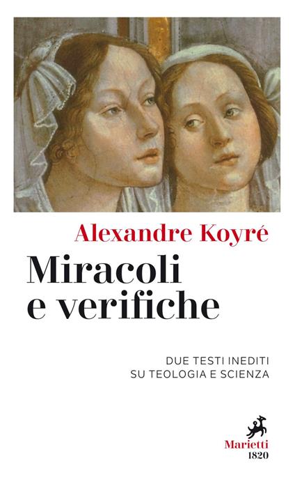 Miracoli e verifiche. Due testi inediti su teologia e scienza - Alexandre Koyré,Pietro Redondi,Giovanni Delogu Ibba - ebook