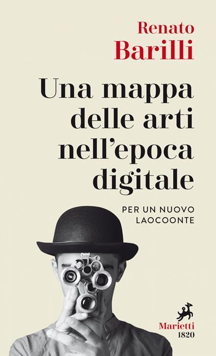 Una mappa delle arti nell'epoca digitale. Per un nuovo Laocoonte - Renato Barilli - ebook
