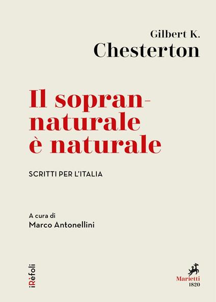 Il soprannaturale è naturale. Scritti per l'Italia - Gilbert Keith Chesterton,Marco Antonellini - ebook