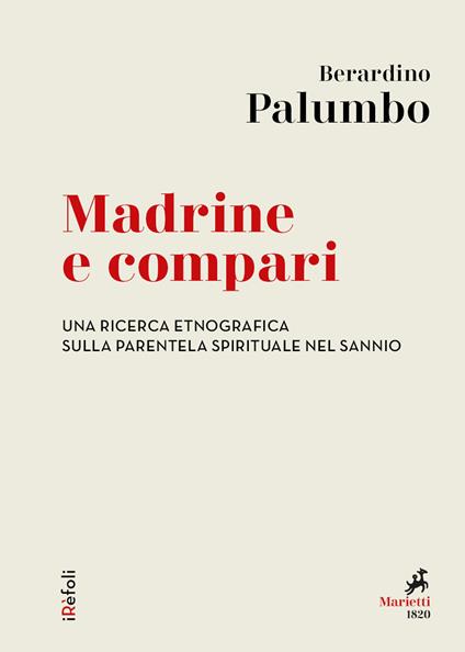 Madrine e compari. Una ricerca etnografica sulla parentela spirituale nel Sannio - Berardino Palumbo - ebook