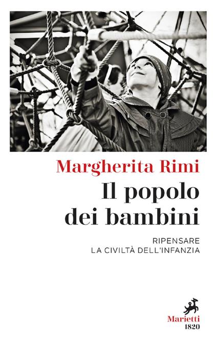 Il popolo dei bambini. Ripensare la civiltà dell'infanzia - Margherita Rimi - ebook