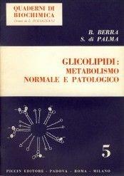 Libro Glicolipidi: metabolismo normale e patologico Bruno Berra , Silvia Di Palma