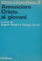 Annunciare Cristo ai giovani