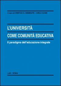 L' università come comunità educativa. Il paradigma dell'educazione integrale - copertina
