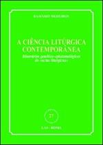 Ciencia liturgica contemporanea. Itinerarios genetico-epistemologicos do «actus liturgicus» (A)