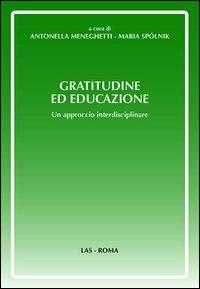 Gratitudine ed educazione. Un approccio interdisciplinare - copertina