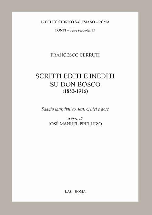 Scritti editi e inediti su don Bosco (1883-1916) - Francesco Cerruti - copertina