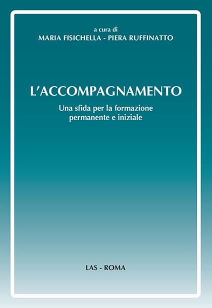 L' accompagnamento. Una sfida per la formazione permanente e iniziale - copertina