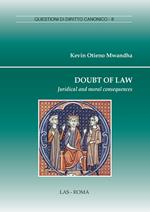 Doubt of law. Juridical and moral consequences