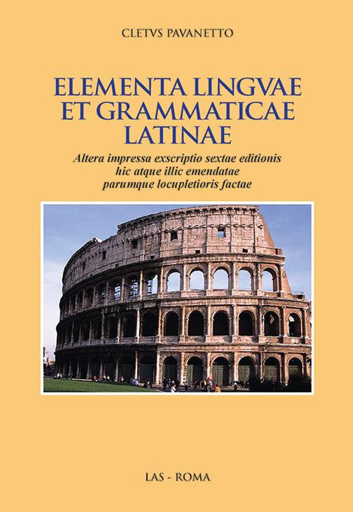 Elementa linguae et grammatica latinae - Cletus Pavanetto - copertina