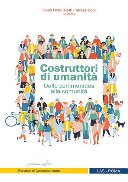 Costruttori di umanità. Dalle communities alla comunità - copertina