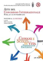 Giovani e scelte di vita. Prospettive educative. Atti del Congresso Internazionale (Roma, 20-23 Settembre 2018). Vol. 3: La ricerca